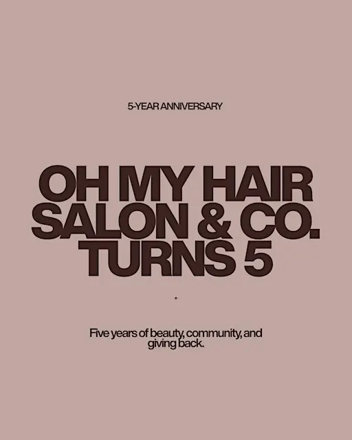 Oh my hair salon & co turns 5