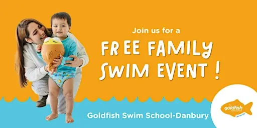 Free Family Swims at Goldfish Swim School Danbury