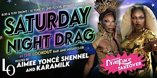SATURDAY NIGHT DRAG with Karamilk & Aimee Yoncé Shennel- 8:30pm