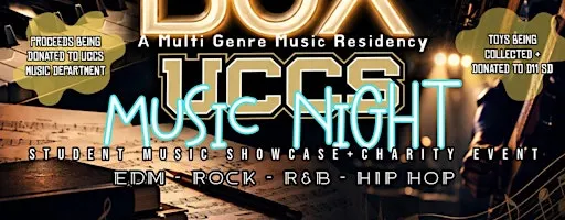 The Sarge LLC Presents: BUST OUT THE BOX #13 UCCS MUSIC Charity NIGHT