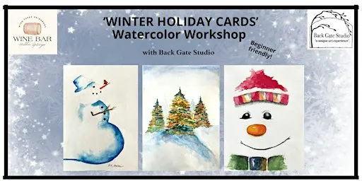 'WINTER HOLIDAY CARDS' Watercolor Workshop at HIDDEN SPRINGS WINE BAR