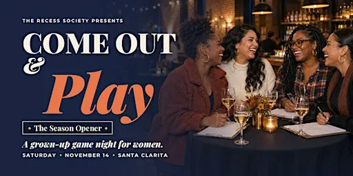 Come Out & Play: The Season Opener | A Grown-Up Game Night for Women
