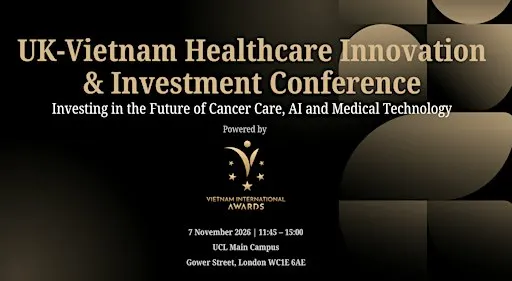 UK–VIETNAM HEALTHCARE INNOVATION & INVESTMENT CONFERENCE