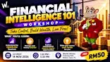 Financial Intelligence 101 Workshop - KL/PJ