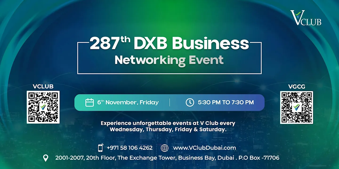287th Business Networking Event | V Club | Dubai Business Bay