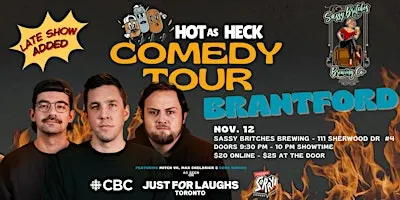 Hot As Heck Comedy Tour | Brantford Second Show Added