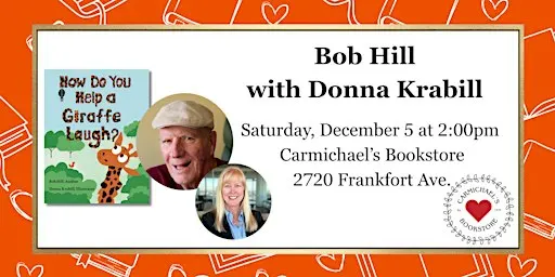 Bob Hill and Donna Krabill Present How Do You Help A Giraffe Laugh?
