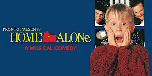 Home Alone: The Musical Comedy