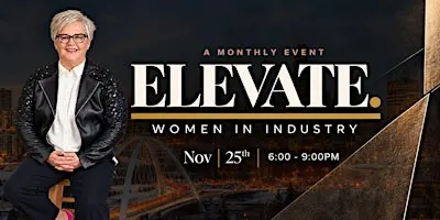 ELEVATE WOMEN IN INDUSTRY