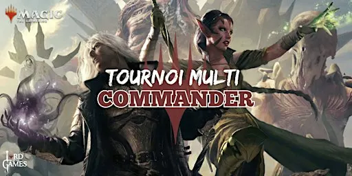 Magic the Gathering - Tournoi Multi Commander