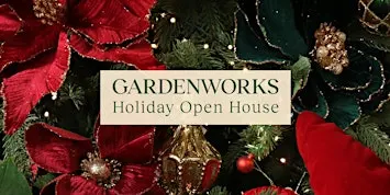 Holiday Open House at GARDENWORKS Oak Bay