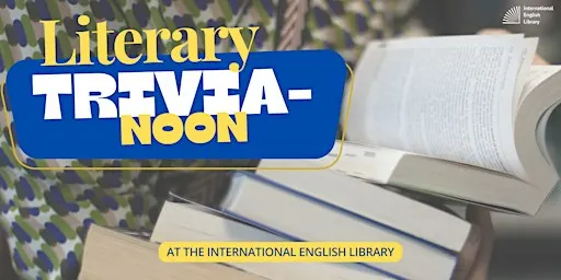 Literature Trivia-Noon at the English Library