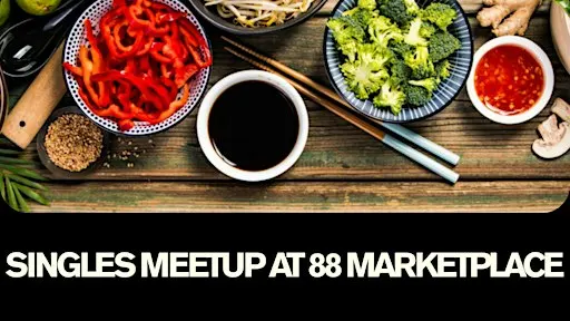 Singles Meet Up at 88 Marketplace 36-49 November- Chicago