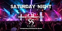 The Most Iconic Party - SATURDAY NIGHT @55CLUB MILANO - LISTA TRIO