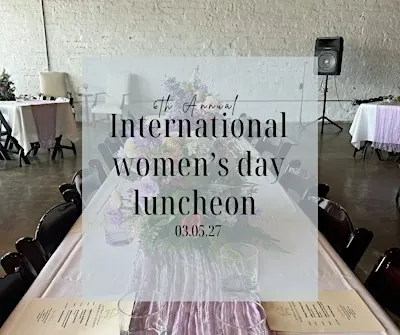 6th Annual International Women's Day Luncheon
