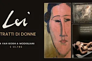 LEI. Ritratti di donne, da Van Gogh a Modigliani e oltre