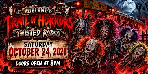 Midland's Trail Of Horrors Twisted Rodeo Oct 24