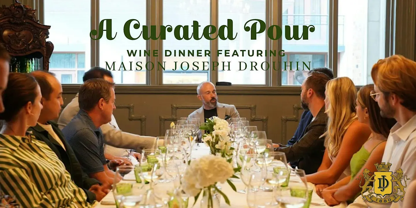A Curated Pour: Joseph Drouhin Wine Dinner