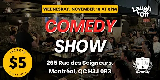 WEDNESDAY Comedy Show in Montreal | Open Mic in Griffintown - November 18