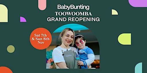 Baby Bunting Toowoomba: Grand Reopening Celebration Weekend | Free Event