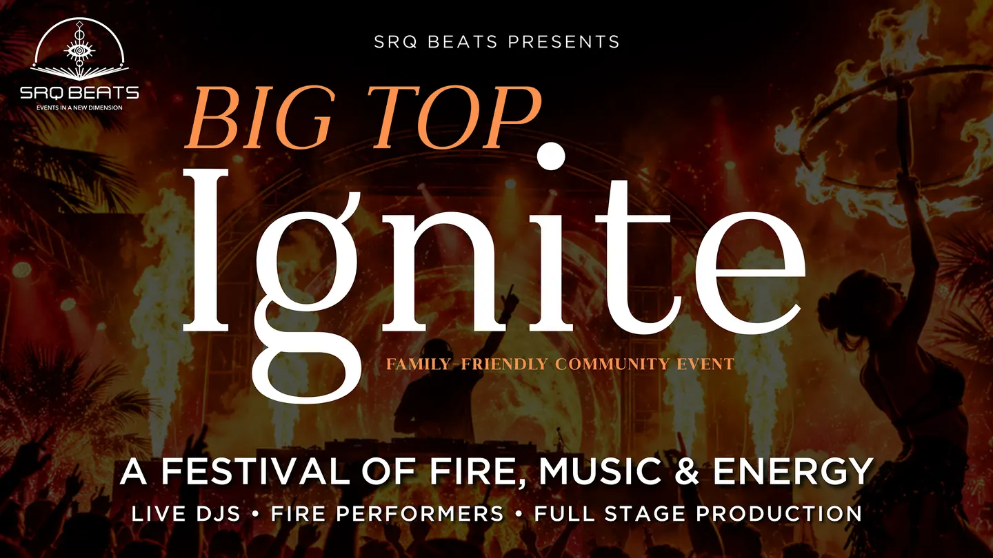 BIG TOP IGNITE - A Festival of Fire, Music & Energy