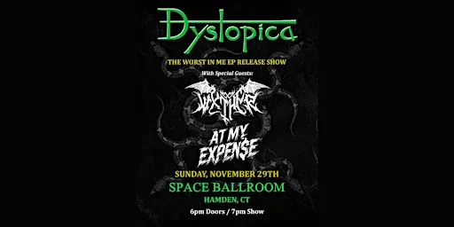 Dystopica: 'The Worst In Me' EP Release Show