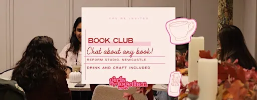 Girls Get Together: Newcastle book club