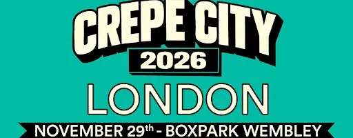 Crepe City LONDON - 29 November 2026