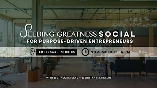 Seeding Greatness Social for Purpose-Driven Entrepreneurs