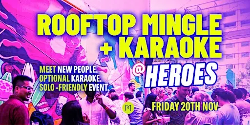 HEROES Rooftop Mingle + Karaoke Night
