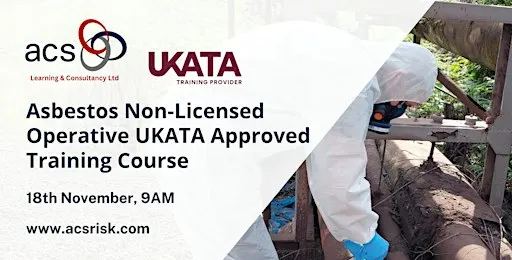 Asbestos Non-Licensed Operative UKATA Approved (Face-to-Face) Open Course