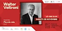 Walter Veltroni presenta Piccola mia | I Do_Love 2026