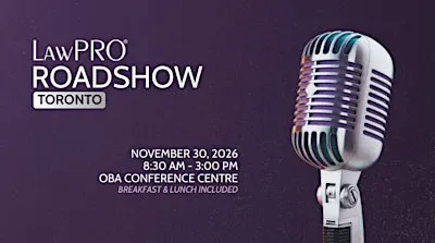 LAWPRO Roadshow: Toronto
