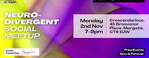 November Meetup - Neurodivergent Friends in Thanet