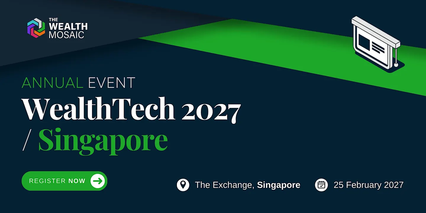 WealthTech 2027: Singapore Edition