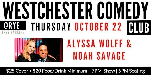Westchester Comedy Club @ Rye: Alyssa Wolff and Noah Savage