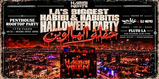 HABIBIWEEN | Halloween Penthouse Rooftop Party | 17 Floors Above LA