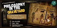 Philosophy in the Graveyard: The Egyptian Book of the Dead