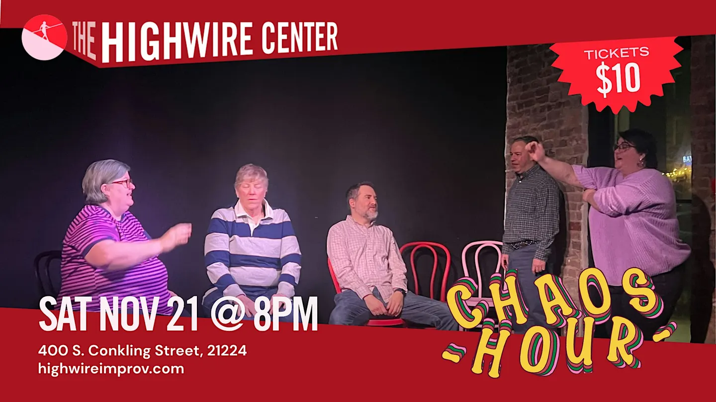 Chaos Hour: Improv Comedy at The Highwire Center