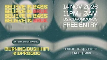 Bruk @D2 with Burning Bush Hifi & kidProquo