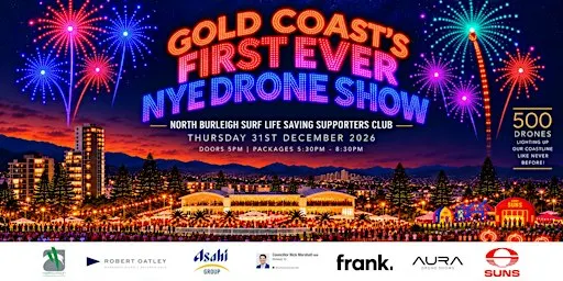 GOLD COAST'S FIRST EVER NYE DRONE SHOW - VIP Packages (18+)