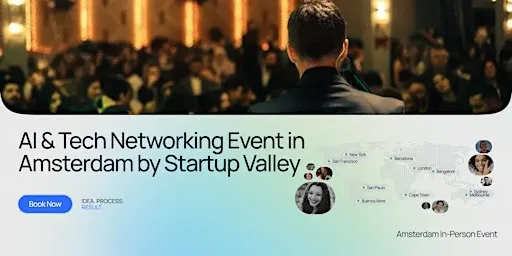 AI & Tech Networking Event in Amsterdam by Startup Valley