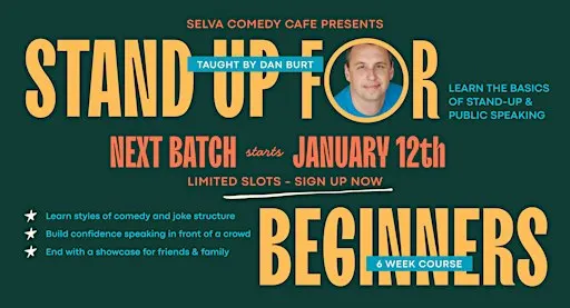 Stand-up for Beginners with Dan Burt - 6 week course starting January 12th