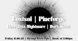 Lostsol | Pineforge | Hourglass Nightmare | Dark Sided