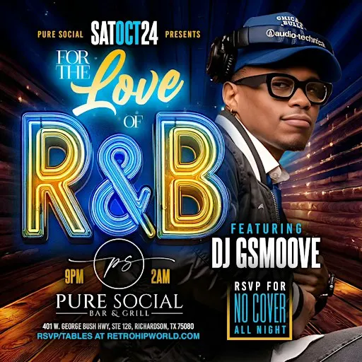 The Love of R&B Saturday feat DJ GSMOOVE @ PURE SOCIAL