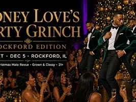 Honey Love's Dirty Grinch — Rockford Edition