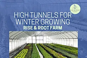 High Tunnels for Winter Growing Workshop