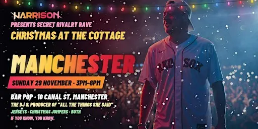 Harrison Presents: Christmas at the Cottage— Manchester