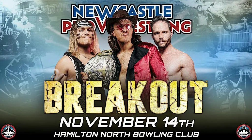 Newcastle Pro Wrestling presents “Breakout”