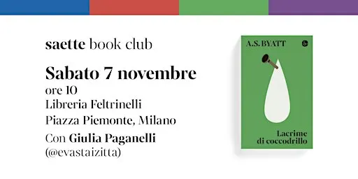 saette book club - "Lacrime di coccodrillo" di A.S. Byatt